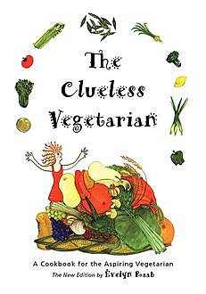 The Clueless Vegetarian, Evelyn Raab