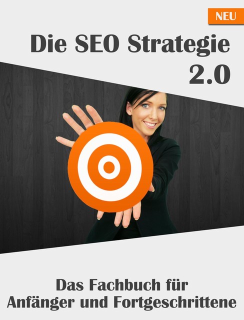 Die SEO Strategie 2.0, Karl-Heinz Meyer