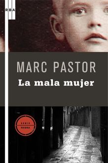 La Mala Mujer, Marc Pastor
