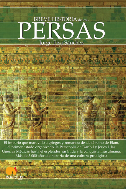 Breve historia de los persas, Jorge Pisa Sánchez
