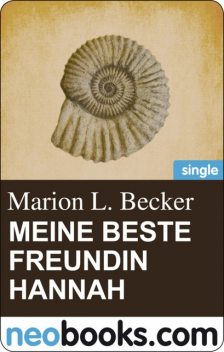 Meine beste Freundin Hannah, Marion L. Becker