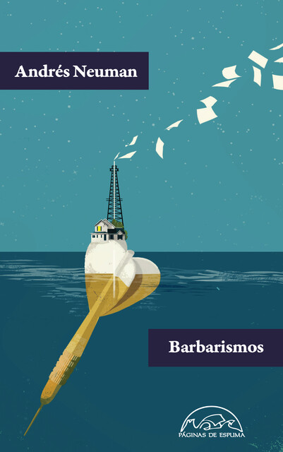 Barbarismos, Andrés Neuman