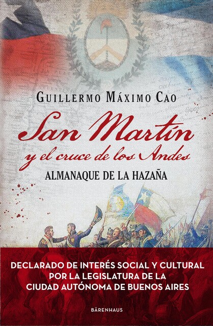 San Martín y el cruce de los Andes, Guillermo Máximo Cao