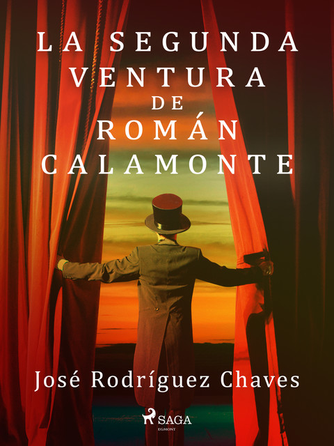 La segunda ventura de Román Calamonte, José Rodríguez Chaves