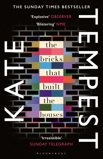 The Bricks that Built the Houses, Kate Tempest