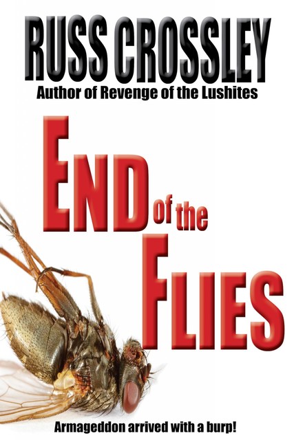End of the Flies, Russ Crossley