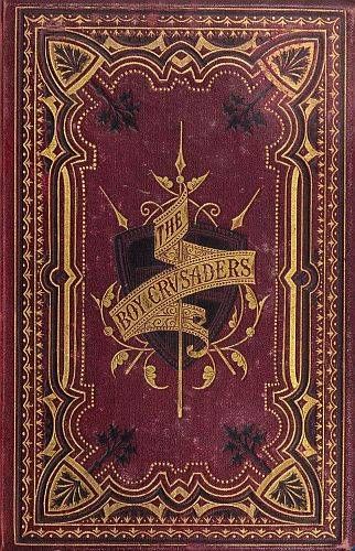 The Boy Crusaders / A Story of the Days of Louis IX, Edgar John