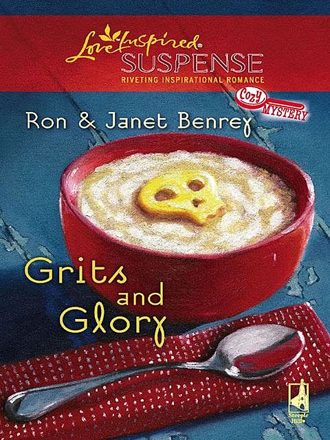 Grits And Glory, Janet Benrey, Ron Benrey