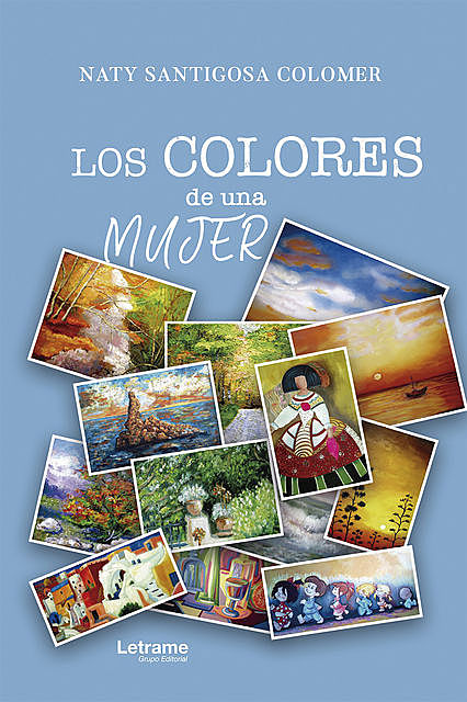 Los colores de una mujer, Naty Santigosa Colomer