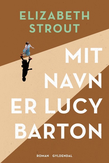 Mit navn er Lucy Barton, Elizabeth Strout