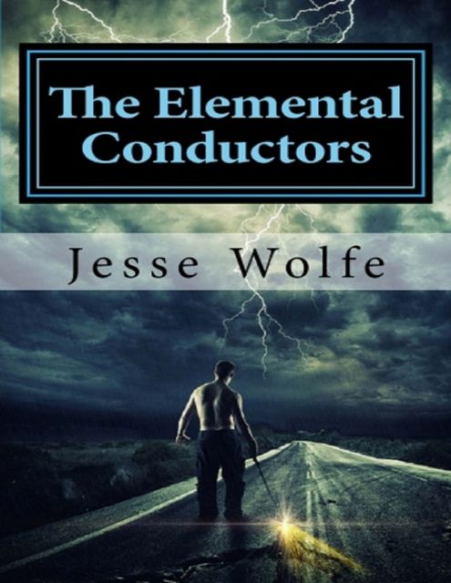 The Elemental Conductors, Jesse Wolfe