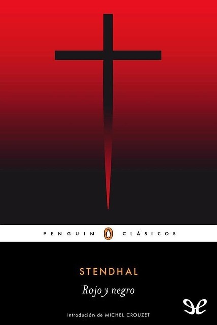 Rojo y negro (trad. Antonio Vilanova), Stendhal