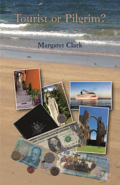 Tourist or Pilgrim, Margaret Clark