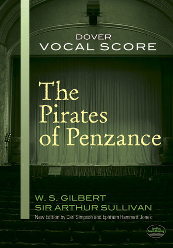 The Pirates of Penzance Vocal Score, W.S.Gilbert, Sir Arthur Sullivan