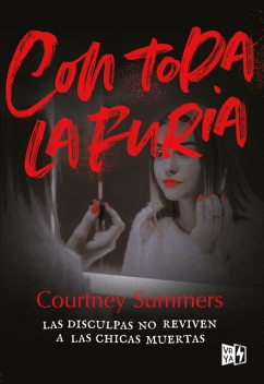 Con toda la furia, Courtney Summers