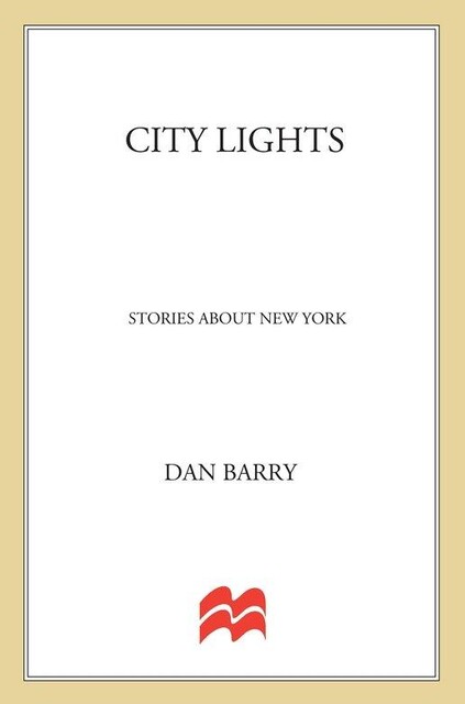 City Lights, Dan Barry