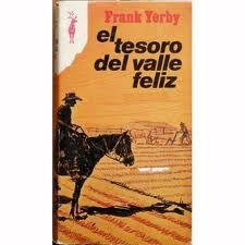 El Tesoro Del Valle Feliz, Frank Yerby