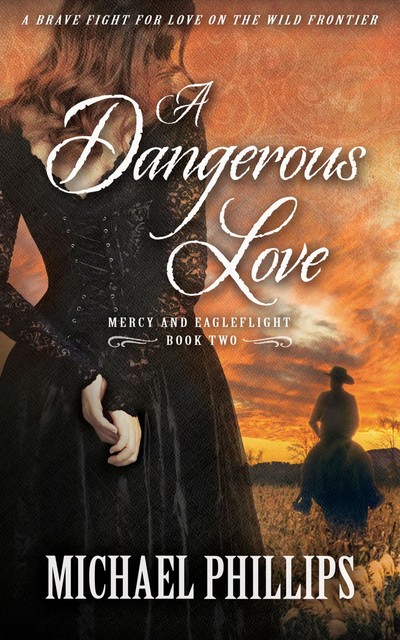 A Dangerous Love, Michael Phillips