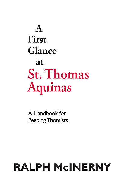 A First Glance at St. Thomas Aquinas, Ralph McInerny