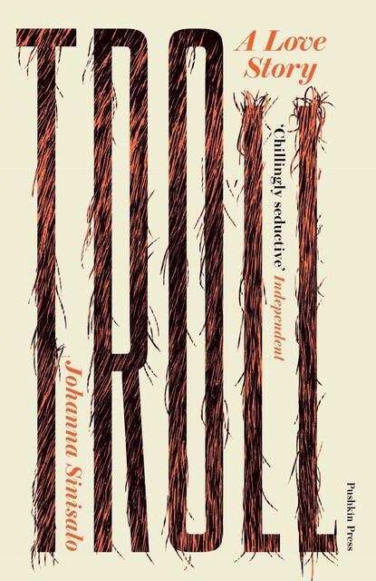 Troll: A Love Story, Johanna Sinisalo