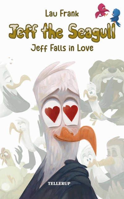 Jeff the Seagull #3: Jeff Falls in Love, Lau Frank