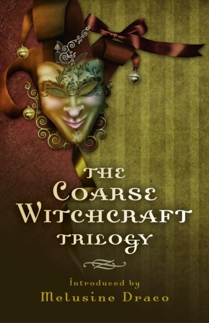 Coarse Witchcraft Trilogy, Suzanne Ruthven