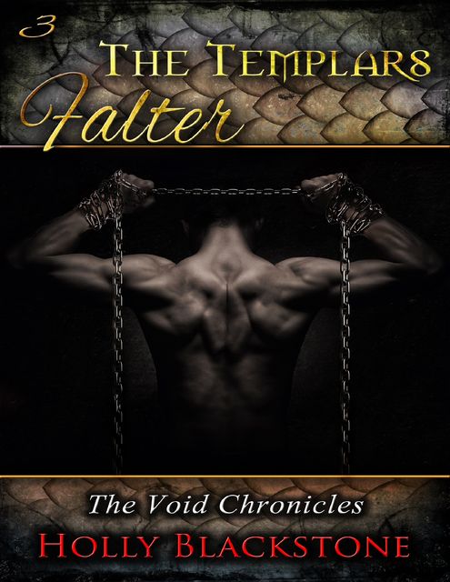 The Templars Falter: The Void Chronicles 3, Holly Blackstone