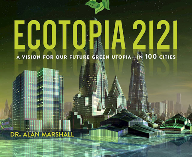 Ecotopia 2121, Alan Marshall