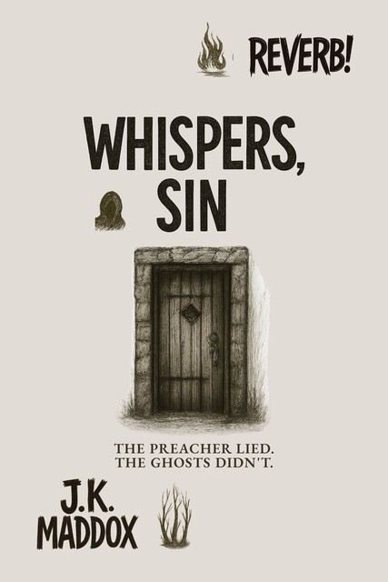 Whispers, Sin, J.K. Maddox