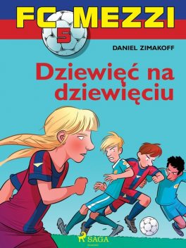 FC Mezzi 5 – Dziewięć na dziewięciu, Daniel Zimakoff
