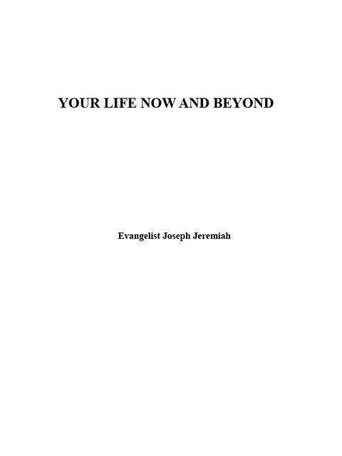 Your LIfe Now and Beyond, Joseph Jeremiah