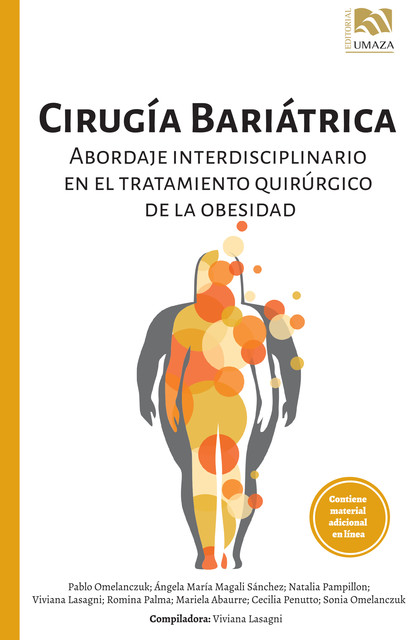 Cirugía Bariátrica, Cecilia Penutto, Mariela Abaurre, Natalia Pampillón, Pablo Omelanczuk, Romina Palma, Sonia Omelanczuk, Viviana Lasagni, Ángela María Magalí Sánchez