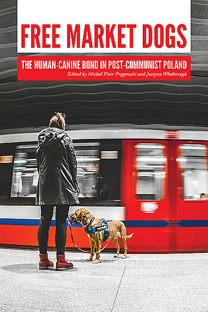 Free Market Dogs, Justyna Włodarczyk, Michał Piotr Pręgowski