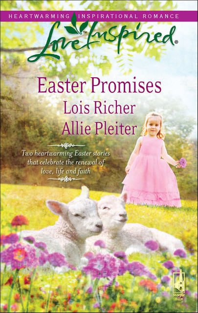 Easter Promises, Lois Richer, Allie Pleiter