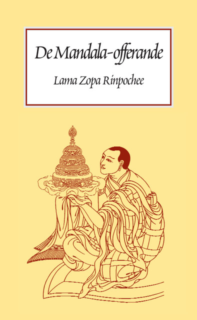Mandala offerande van het universum, Lama Thubten Zopa Rinpochee