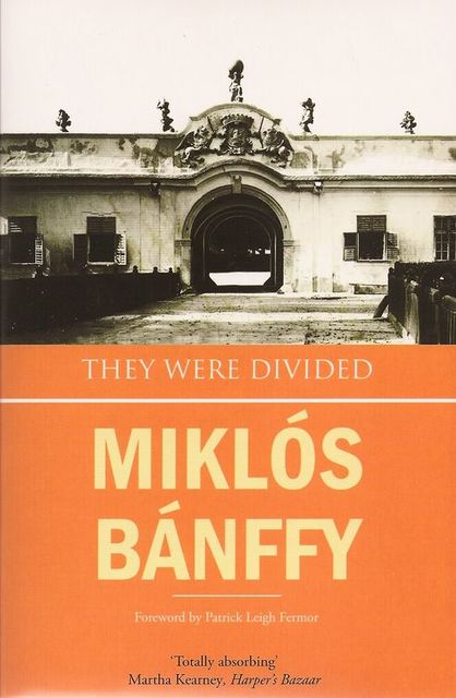 They Were Divided, Miklós Bánffy