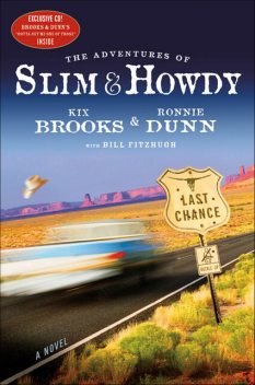 The Adventures of Slim & Howdy, Bill Fitzhugh, Kix Brooks, Ronnie Dunn