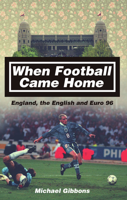 When Football Came Home, Michael Gibbons