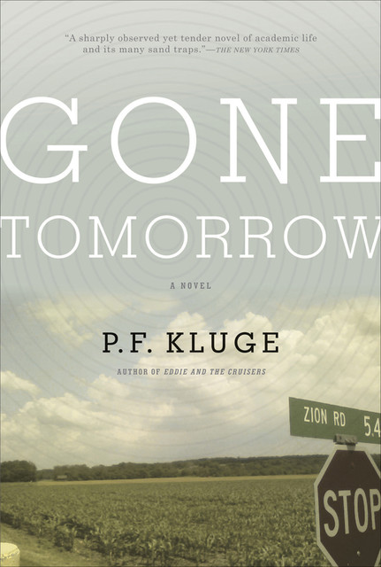 Gone Tomorrow, P.F Kluge