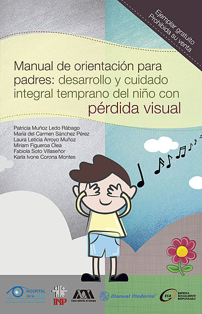 Manual de orientación para padres, María del Carmen Sánchez Pérez, Patricia Muñoz Ledo Rábago, Laura Leticia Arroyo Muñoz