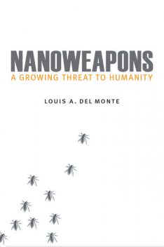 Nanoweapons, Louis A. Del Monte