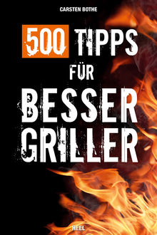 500 Tipps für Bessergriller, Carsten Bothe