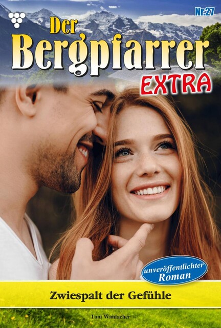 Der Bergpfarrer Extra 27 – Heimatroman, Toni Waidacher