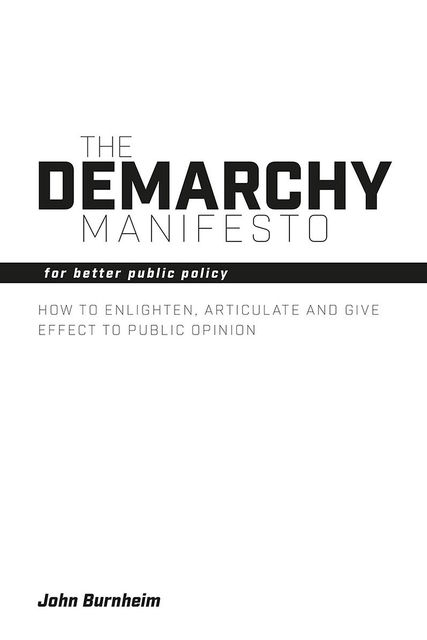 The Demarchy Manifesto, John Burnheim