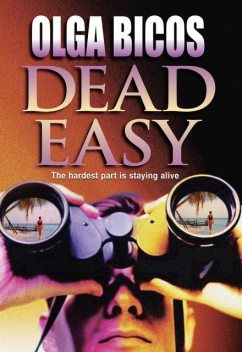 Dead Easy, Olga Bicos