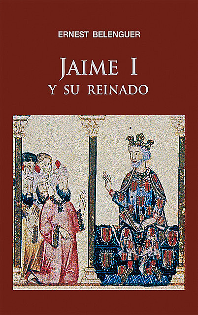 Jaime I y su reinado, Ernest Belenguer