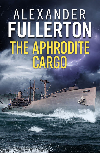 The Aphrodite Cargo, Alexander Fullerton
