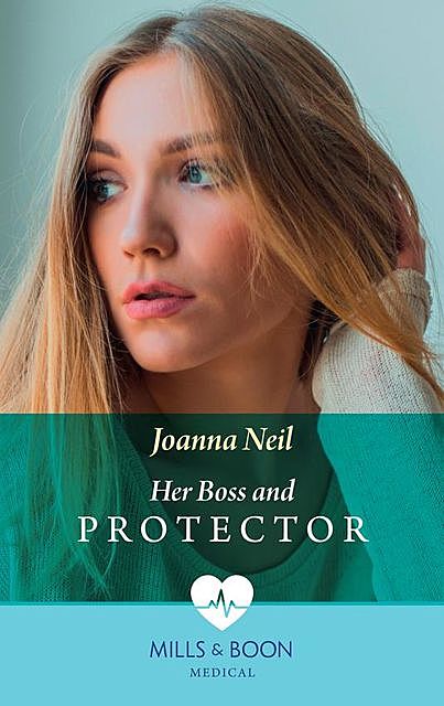 Her Boss and Protector, Joanna Neil