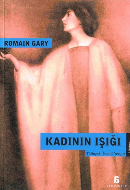 Kadının Işığı, Romain Gary