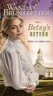 Betsy's Return, Wanda E. Brunstetter